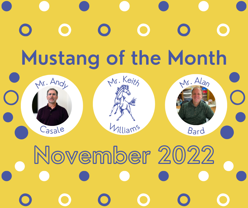 Mustang of the Month; Mr. Andy Casale, Mr. Keith Williams, Mr. Alan Bard; November 2022