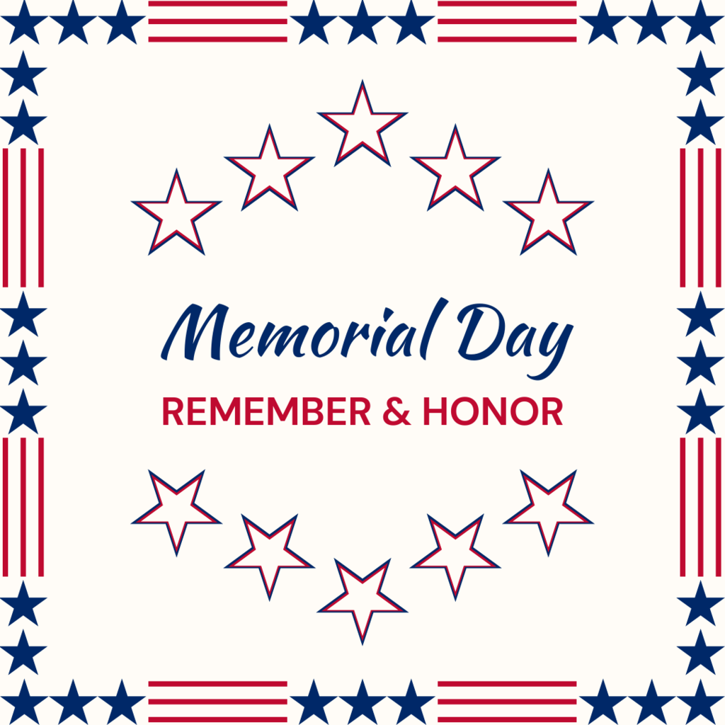 off white background with blue stars and red stripes; blue and red font reads Memorial Day, Remember and honor