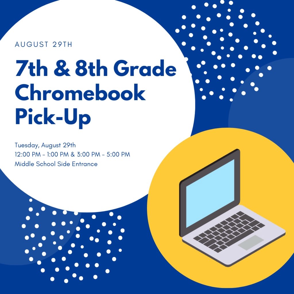 7th & 8th grade chromebook pick-up